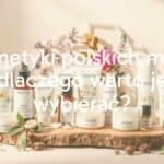 Elegant display of Polish cosmetics with natural ingredients, botanical elements, and eco-friendly packaging, soft lighting, realistic.