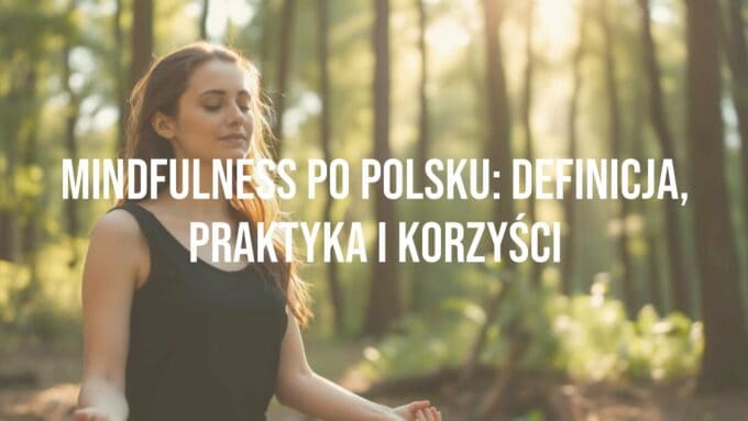 A peaceful woman meditating in a serene Polish forest, soft sunlight filtering through trees, calm expression, mindfulness practice, realistic.